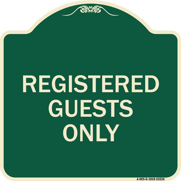 Registered Guests Only Heavy-Gauge Aluminum Architectural Sign, 18" H, G-1818-23226